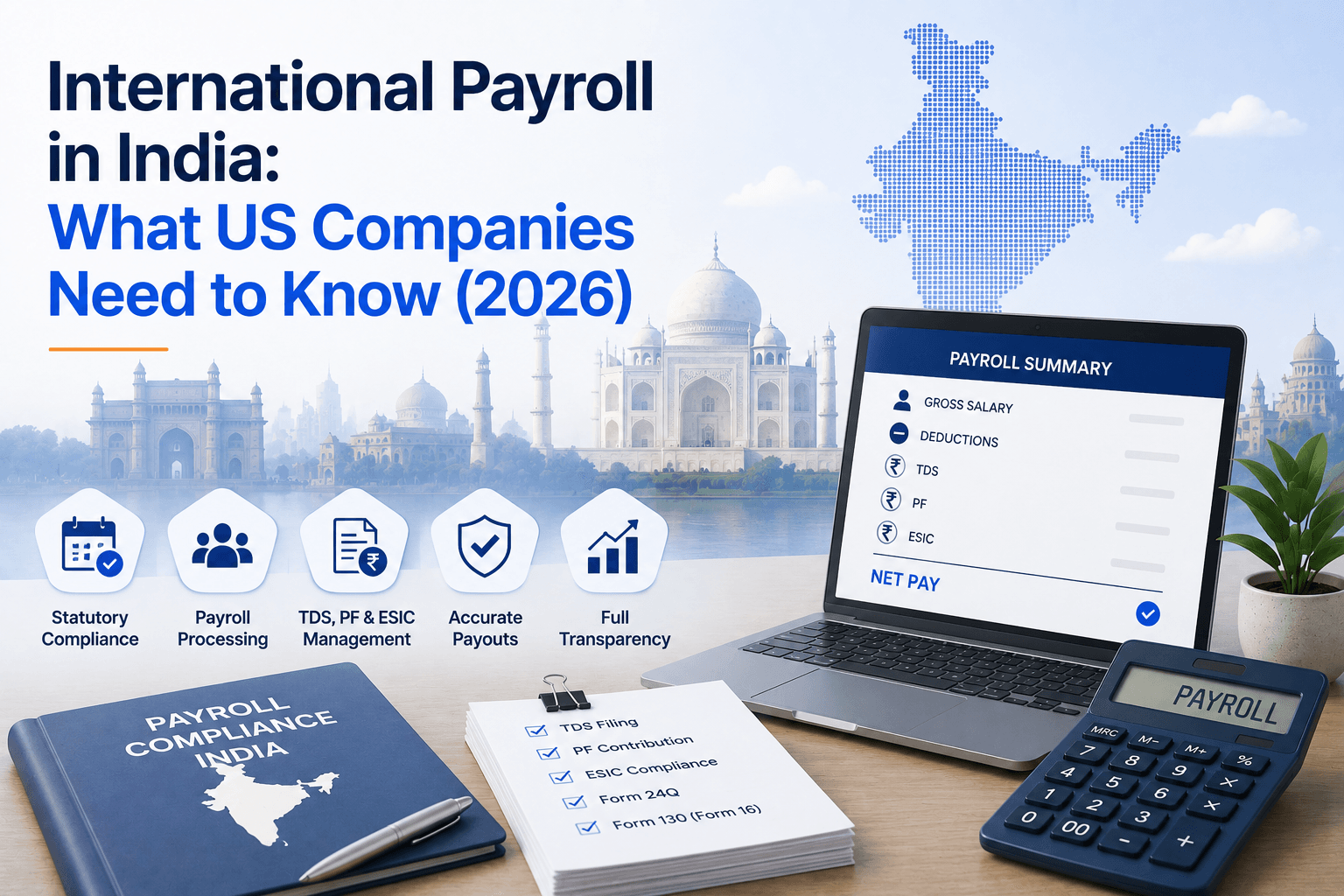 International Payroll: A Complete Guide for US Companies Hiring in India International Payroll: A Complete Guide for US Companies Hiring in India